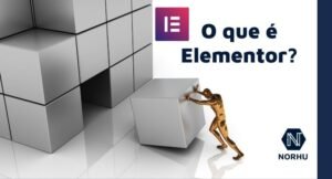 Read more about the article O que é o Elementor no WordPress!